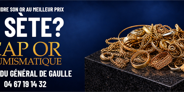 Cap Or Numismatique Sète : estimation gratuite de vos bijoux en or.
